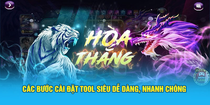 Tool Rồng Hổ - Sự Lựa Chọn Hoàn Hảo Cho Game Thủ 3 Các bước cài đặt tool siêu dễ dàng, nhanh chóng